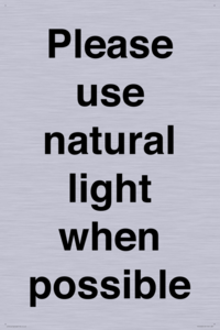 Please use natural light when possible
